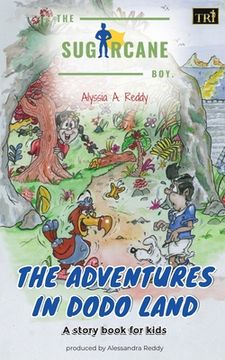 portada The SugarCane Boy: The Adventures in Dodo Land (en Inglés)