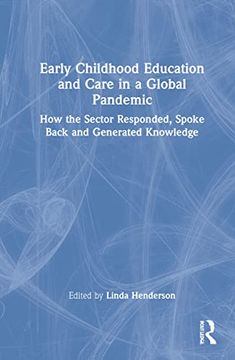 portada Early Childhood Education and Care in a Global Pandemic: How the Sector Responded, Spoke Back and Generated Knowledge 