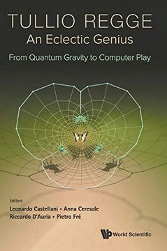portada Tullio Regge: An Eclectic Genius: From Quantum Gravity to Computer Play (en Inglés)