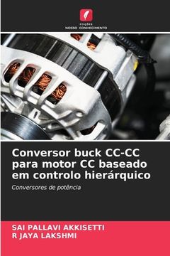 portada Conversor buck CC-CC para motor CC baseado em controlo hierárquico (in Portuguese)