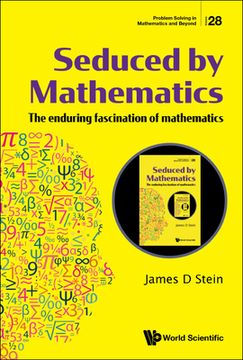 portada Seduced by Mathematics: The Enduring Fascination of Mathematics 