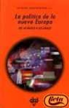 portada la política de la nueva europa. del atlántico a los urales (r) (2001)