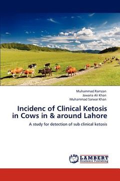 portada incidenc of clinical ketosis in cows in & around lahore (en Inglés)