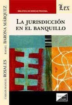 portada Jurisdiccion en el Banquillo, la (in Spanish)