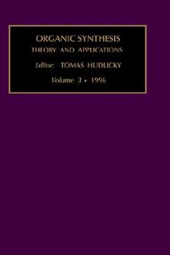 portada organic synthesis, volume 3: theory and applications (en Inglés)
