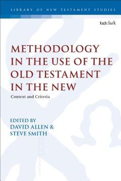 portada Methodology in the Use of the Old Testament in the New: Context and Criteria