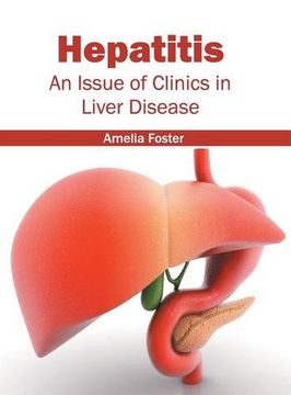 portada Hepatitis: An Issue of Clinics in Liver Disease (en Inglés)