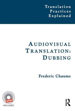 portada Audiovisual Translation: Dubbing (translation Practices Explained) (en Inglés)