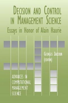 portada decision & control in management science: essays in honor of alain haurie (en Inglés)