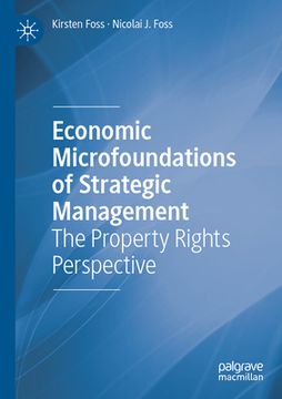 portada Economic Microfoundations of Strategic Management: The Property Rights Perspective (en Inglés)
