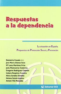 portada Respuestas a la Dependencia: La Situación en España. Propuestas de Protección Social y Prevención