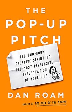 portada The Pop-Up Pitch: The Two-Hour Creative Sprint to the Most Persuasive Presentation of Your Life (en Inglés)