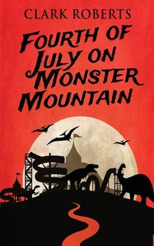 portada Fourth of July on Monster Mountain (en Inglés)