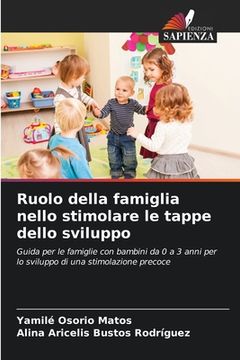 portada Ruolo della famiglia nello stimolare le tappe dello sviluppo (in Italian)