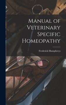 portada Manual of Veterinary Specific Homeopathy (en Inglés)