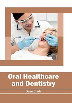 portada Oral Healthcare and Dentistry (en Inglés)