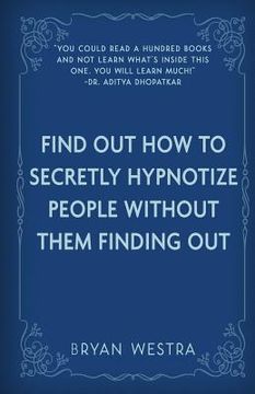 portada Find Out How To Secretly Hypnotize People Without Them Finding Out (en Inglés)
