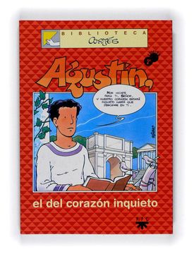 Agustín, el del Corazón Inquieto (Biblioteca Cortés)