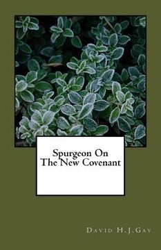 portada Spurgeon On The New Covenant (en Inglés)