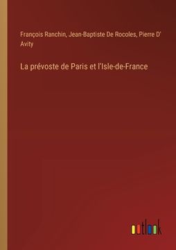 portada La prévoste de Paris et l'Isle-de-France (en Francés)