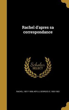 portada Rachel d'apres sa correspondance (en Francés)