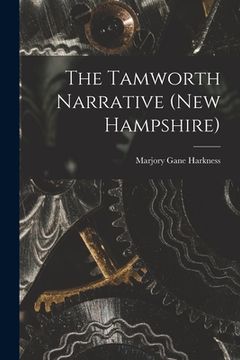 portada The Tamworth Narrative (New Hampshire) (en Inglés)