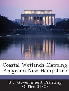 portada Coastal Wetlands Mapping Program: New Hampshire (en Inglés)