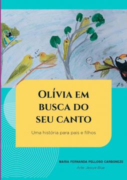 Olívia Em Busca Do Seu Canto (en Portugués)