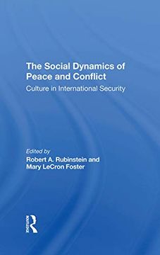The Social Dynamics of Peace and Conflict: Culture in International Security (en Inglés)