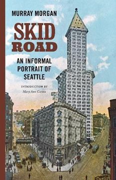 portada Skid Road: An Informal Portrait of Seattle (en Inglés)