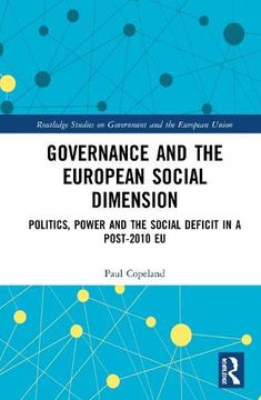 portada Governance and the European Social Dimension: Politics, Power and the Social Deficit in a Post-2010 EU (en Inglés)
