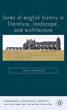 portada Forms of English History in Literature, Landscape, and Architecture (Language, Discourse, Society) (en Inglés)
