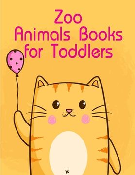 portada Zoo Animals Books for Toddlers: my first toddler coloring book fun with animals