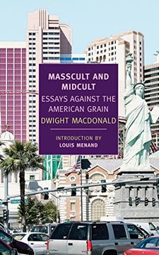 portada Masscult and Midcult: Essays Against the American Grain (en Inglés)