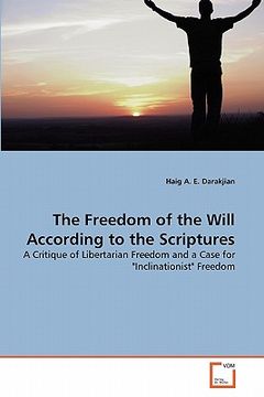 portada the freedom of the will according to the scriptures (en Inglés)