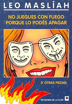 portada No Juegues con Fuego Porque lo Podes Apagar (in Spanish)