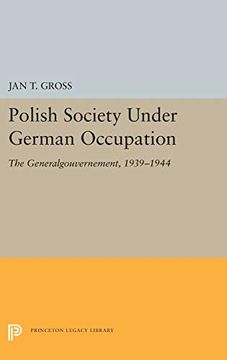 portada Polish Society Under German Occupation: The Generalgouvernement, 1939-1944 (Princeton Legacy Library) (en Inglés)