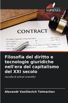 portada Filosofia del diritto e tecnologie giuridiche nell'era del capitalismo del XXI secolo (en Italiano)
