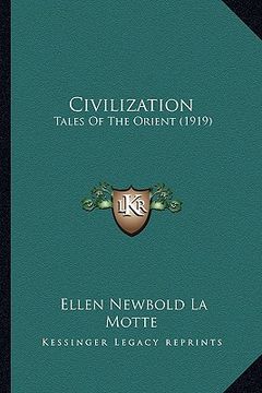 portada civilization: tales of the orient (1919) (en Inglés)