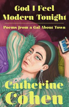 portada God i Feel Modern Tonight: Poems From a gal About Town (en Inglés)