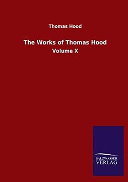 portada The Works of Thomas Hood Volume x (en Inglés)