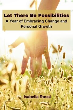 portada Let There Be Possibilities: A Year of Embracing Change and Personal Growth