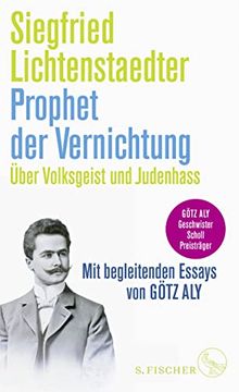 portada Prophet der Vernichtung. Über Volksgeist und Judenhass: Herausgegeben und mit Begleitenden Essays von Götz aly (en Alemán)