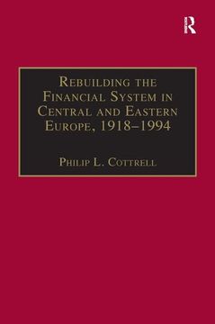 portada Rebuilding the Financial System in Central and Eastern Europe, 1918-1994 (in English)