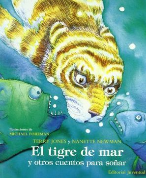 portada Tigre de mar y Otros Cuentos Para Soñar (in Spanish)