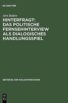 portada Hinterfragt: Das Politische Fernsehinterview als Dialogisches Handlungsspiel (in German)