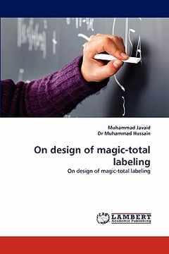 portada on design of magic-total labeling (en Inglés)