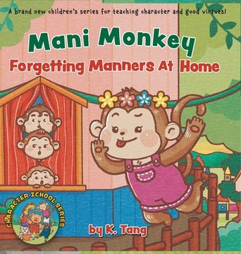 portada Mani Monkey Forgetting Manners At Home