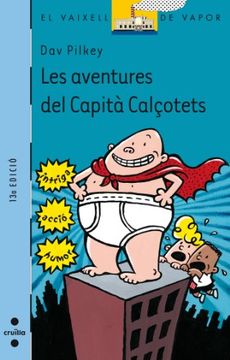 Les aventures del Capità Calçotets (Barco de Vapor Azul)