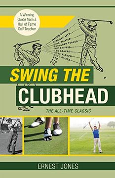 portada Swing the Clubhead (Golf digest classic series)